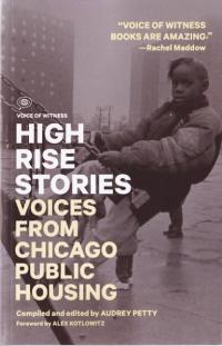 High Rise Stories Voices From Chicago Public Housing