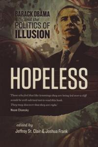 Hopeless Barack Obama and the Politics of Illusion