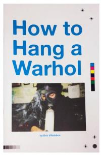 How To Hang A Warhol