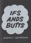 Ifs Ands Butts