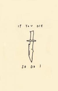 If You Die So Do I