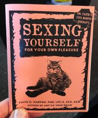 Sexing Yourself For Your Own Pleasure
