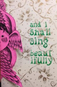 And I Shall Sing Beautifully