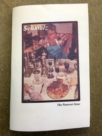 Schmalz #2 the Passover Issue