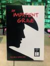 Impatient Grave #1