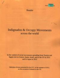 Indignados and Occupy Movements Across the World Reader