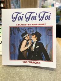 Toi Toi Toi: A Playlist, 100 Tracks