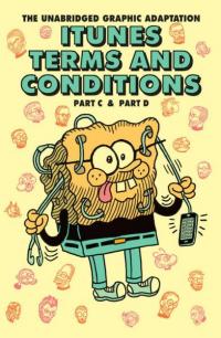 The Unabridged Graphic Adaptation: iTunes Terms and Conditions Part C & D