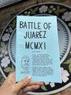 Battle of Juarez MCMXI