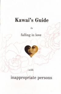 Kawais Guide to Falling In Love With Innappropriate Persons