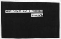 Kurt Cobain Was a Feminist #1