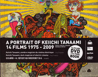 Portrait of Keiichi Tanaami 14 Films 1975-2009