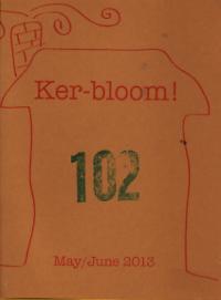 Ker-Bloom #102 May Jun 13