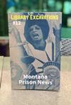 Library Excavations #12 Montana Prison News