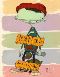 Loosey Goosey vol 2