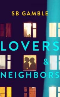 Lovers and Neighbors