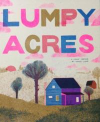 Lumpy Acres: A Comic Memoir