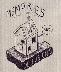 Memories and Delusions