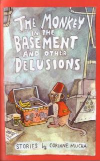 Monkey In the Basement and Other Delusions