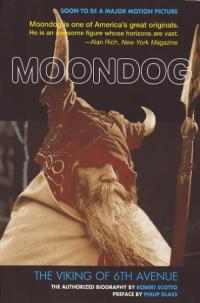 Moondog SC Viking of 6th Avenue Authorized Biography