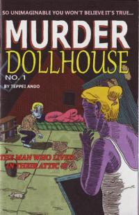 Murder Dollhouse #1 The Man Who Lived In Their Attic