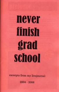 Never Finish Grad School