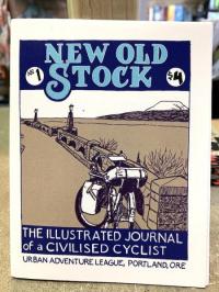 New Old Stock #1 The Illustrated Journal of a Civilized Cyclist