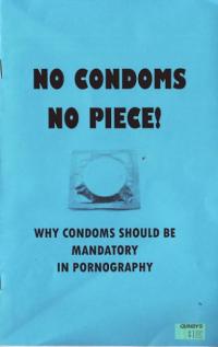 No Condoms No Piece Why Condoms Should Be Mandatory in Pornography