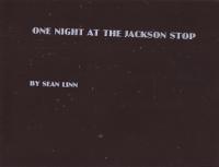 One Night at the Jackson Stop