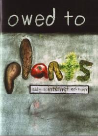 Owed to Plants Pocket Edition and Internet Edition
