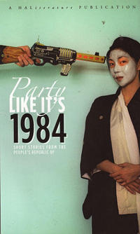 Party Like It's 1984 Shot Stories From the People's Republic of