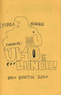 Pizza Shark Presents: UFOs for Lunch