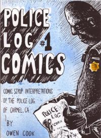 Police Log Comics #1 Comic Strip Interpretations of the Police Log of Carmel CA