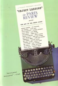 Object Lessons the Paris Review Presents the Art of the Short Story
