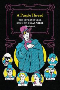 Purple Thread: The Supernatural Doom of Oscar Wilde