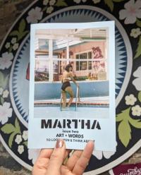 Martha #2: Art + Words to Look Upon & Think About