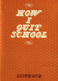 How I Quit School #1