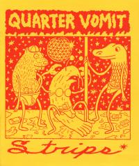 Quarter Vomit #3 Strips