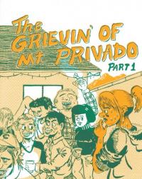 Grievin of Mt Privado Part 1