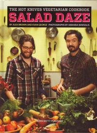 Salad Daze the Hot Knives Vegetarian Cookbook