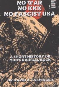 No War No KKK No Fascist USA: A Short History of MDC's Radical Rock