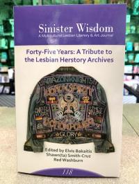 Sinister Wisdom #118: Forty-Five Years: A Tribute to the Lesbian Herstory Archives