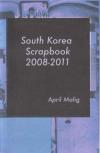 South Korea Scrapbook 2008-2011