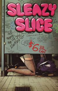 Sleazy Slice #5