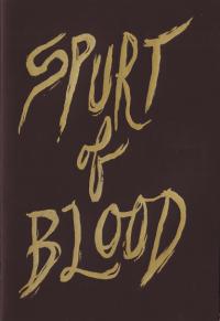 Spurt of Blood