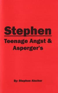 Stephen Teenage Angst & Aspergers