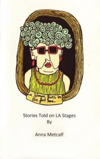 LA Woman Lives in the Fast Lane Stories Told on LA Stages