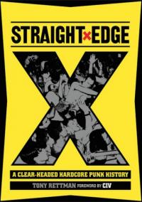 Straight Edge: A Clear-Headed Hardcore Punk History