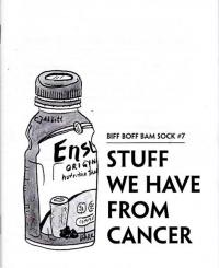 Biff Boff Bam Sock #7: Stuff We Have From Cancer
