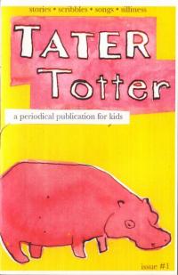 Tater Totter #1 a Periodical Publication for Kids